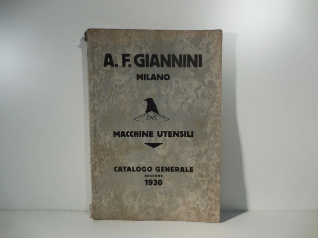 A. F. Giannini, Milano. Macchine e utensili. Catalogo generale